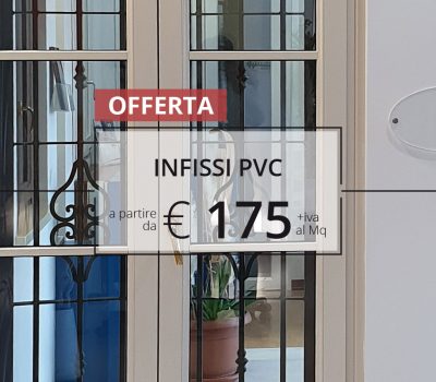 INFISSI PVC BIANCO DA € 175,00 + IVA AL MQ